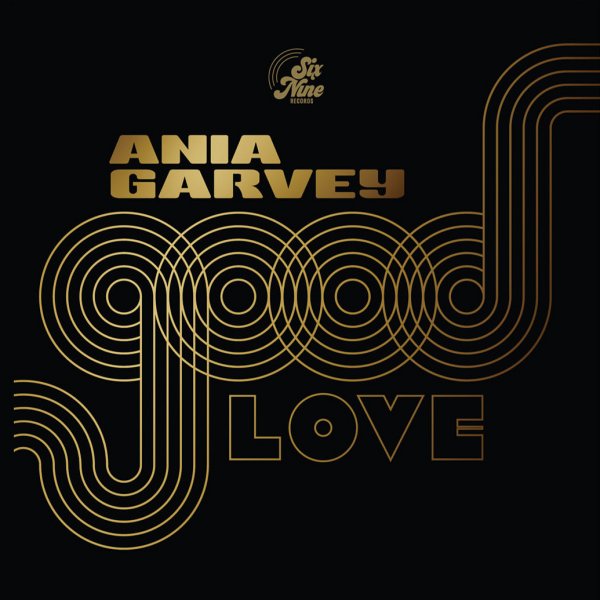 Good Love - Ania Garvey