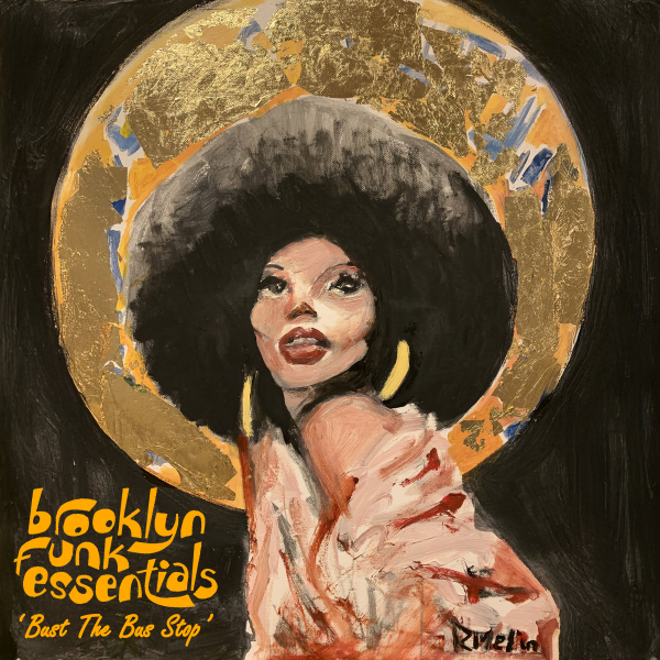 Bust The Bus Stop (Radio Edit) - Brooklyn Funk Essentials