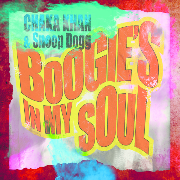 Boogie's In My Soul - Chaka Khan & Snoop Dogg