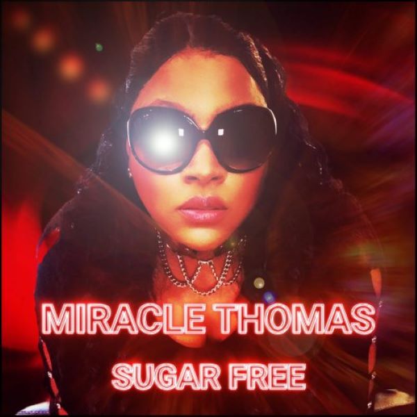 Sugar Free (Rob Hard Remix) - Miracle Thomas