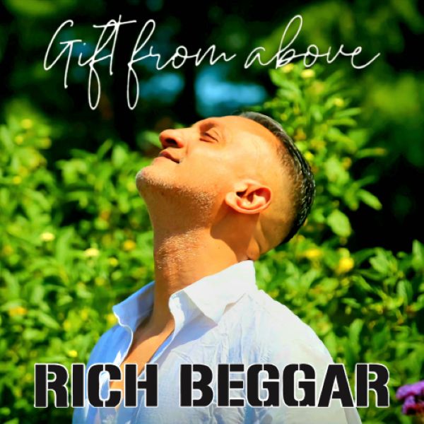 Gift From Above - Rich Beggar
