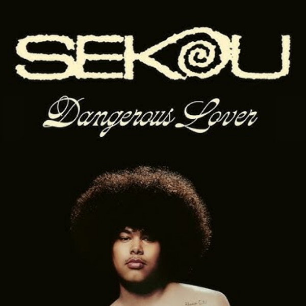 Dangerous Lover - Sekou